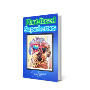 Vegan Kids Book  
Plant Based Superheroes
Best Vegan Kids Book
Vegan Kids 
Vegan Gift Ideas
Animal Rights Books